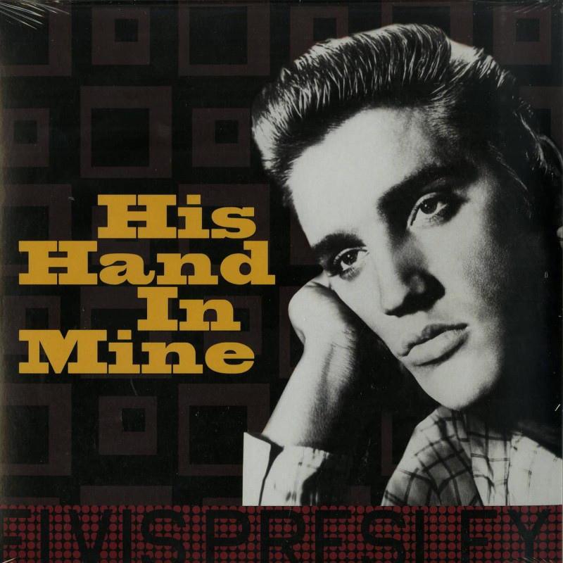 Elvis Presley His Hand In Mine Plak Vinyl Record LP Albüm